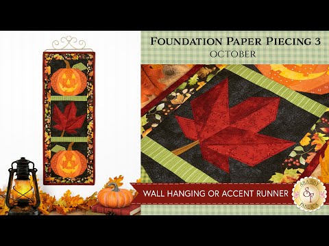 Foundation Paper Piecing Series 3 - October | Shabby Fabrics