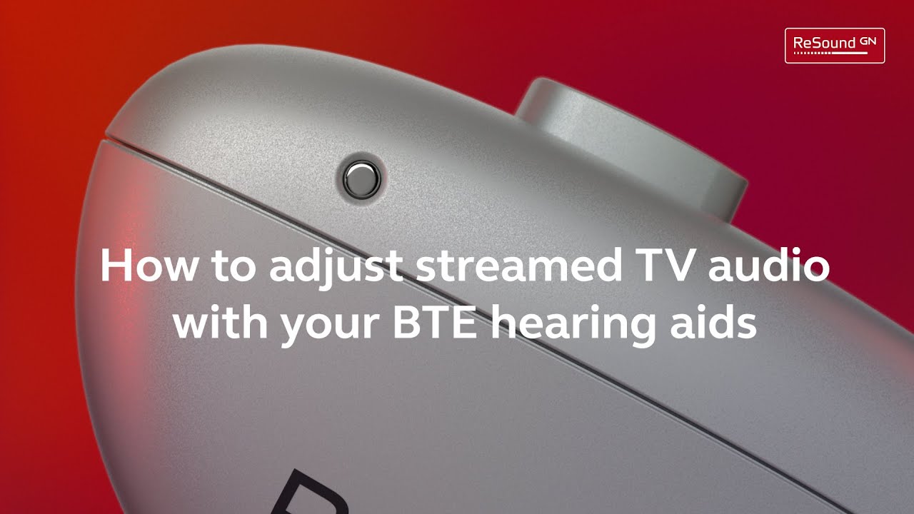 ReSound Nexia – How to adjust streamed TV audio with your BTE hearing aids