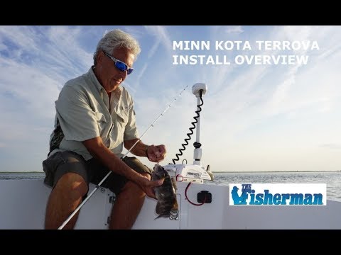 How To - Choosing & Installing a Minn Kota Terrova
