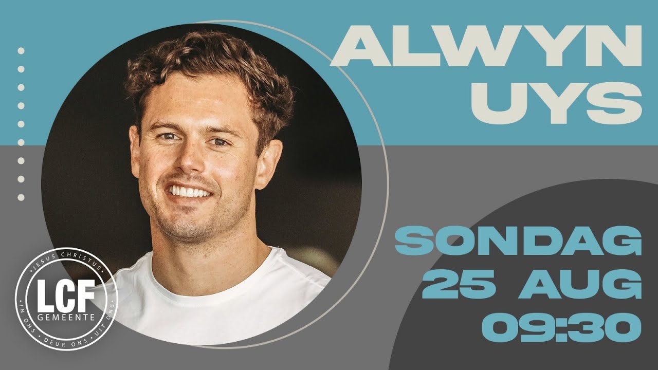 Gasspreker - Alwyn Uys | Mannekonferensie 2024 | LCF Gemeente