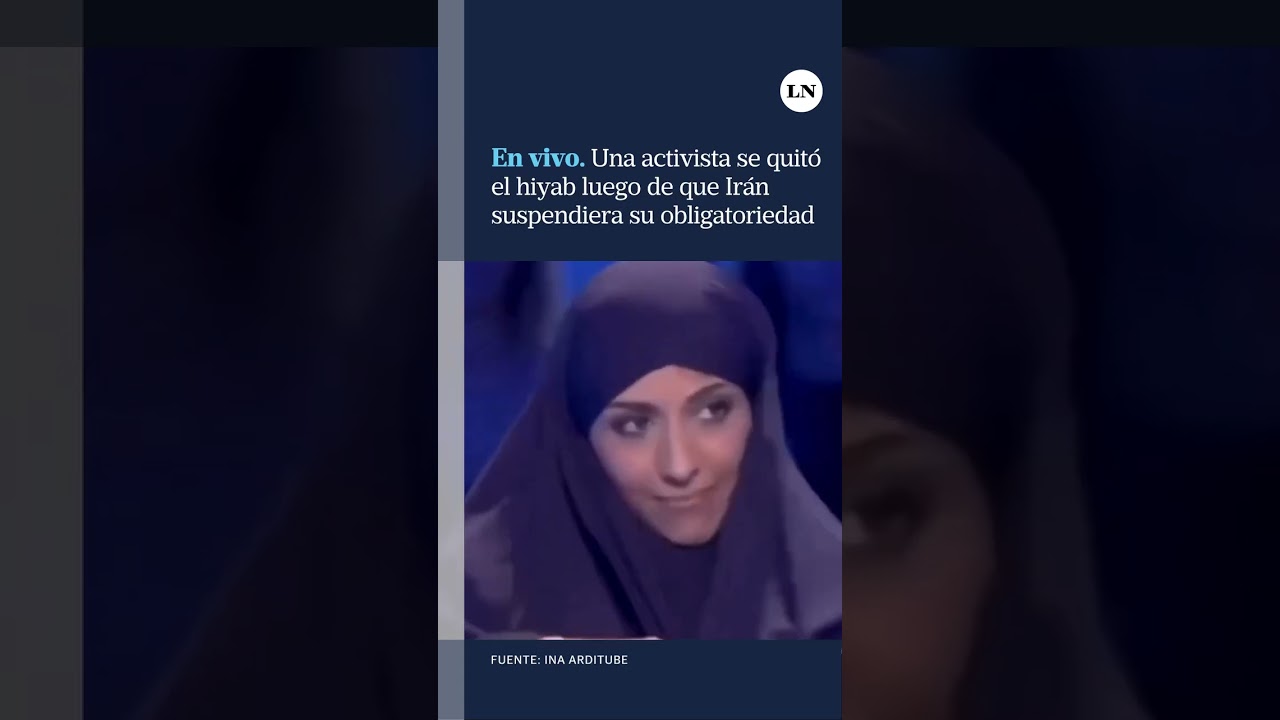 Irán: una activista se quitó el hiyab en vivo luego de que el país suspendiera su obligatoriedad