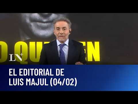 Lo quieren volver mas loco: el editorial de Luis Majul (04/02/2026)