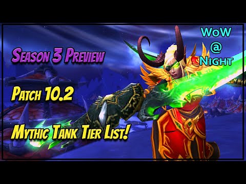Season 3 Preview & Patch 10.2 Mythic+ Tank Tier List