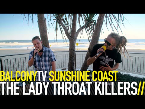 THE LADY THROAT KILLERS - OUT OF TIME (BalconyTV)