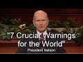 President Nelson - Warnings for the World | Church of Jesus Christ
