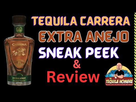 Tequila Carrera Extra Anejo Sneak Peek - The Tequila Hombre