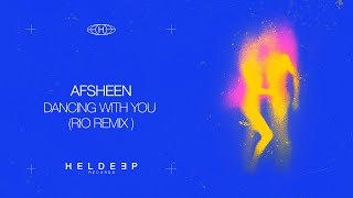 Afsheen - Dancing With You (Rio Extended Remix) video