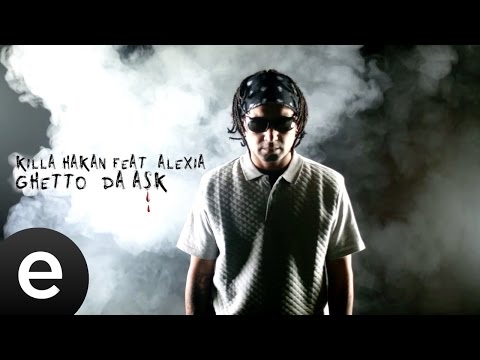 Ghettoda Aşk (Killa Hakan feat. Alexia) Official Video #ghettodaask - Esen Müzik