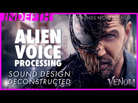 Venom's alien voice sound design explained by Will Files