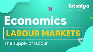 The supply of labour