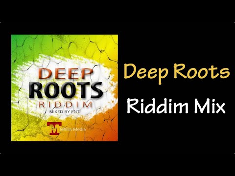 Deep Roots Riddim Mix (2019)