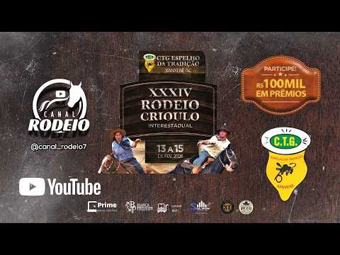 XXXIV RODEIO CRIOULO INTERESTADUAL CTG ESPELHO DA TRADIÇÃO / XANXERÊ - SC