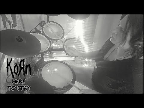 'Here to Stay' Korn - Drum Cover by Kath Edmonds (Kath & The Kicks)
