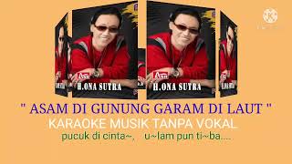 Download lagu ' ASAM DI GUNUNG GARAM DI LAUT '   ( MUSIK DUET NO VOKAL COWOK ) mp3