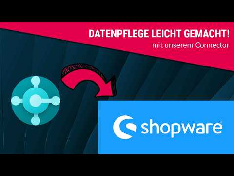 Shopware 6 und Business Central verbinden: Erste Einblicke in unseren API Connector