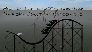 How to Build a Scary coaster in RCT3 with cheats!
