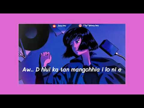 MV //D hlui ka tan mangchhia i lo ni e. //. (Lyrics Video)