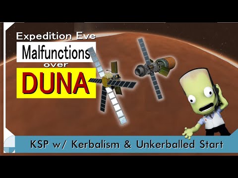 Malfunctions over Duna - KSP: Expedition Eve