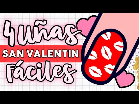 4 OPCIONES FÁCILES · UÑAS SAN VALENTÍN 💖