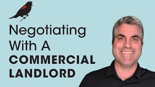 Negotiating a Commercial Lease with a Landlord (3 Important Strategies to Save Money)