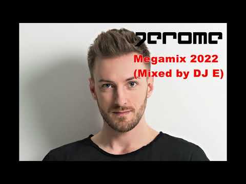 Jerome - Megamix 2022 (Mixed by DJ E)