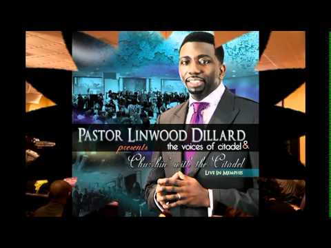 Pastor Linwood Dillard & The Voices Of Citadel - Churchin' With The Citadel Snippets