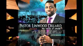 Pastor Linwood Dillard & The Voices Of Citadel - Churchin' With The Citadel Snippets