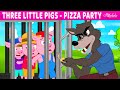 Three Little Pigs Pizza Party Bedtime Stories For Kids In English Fairy Tales