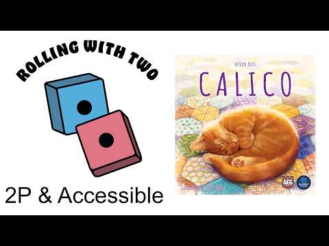 Rolling With Two: Calico