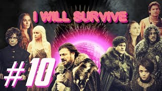Gloria Gaynor - I Will Survive (Sung By Game of Thrones) #10