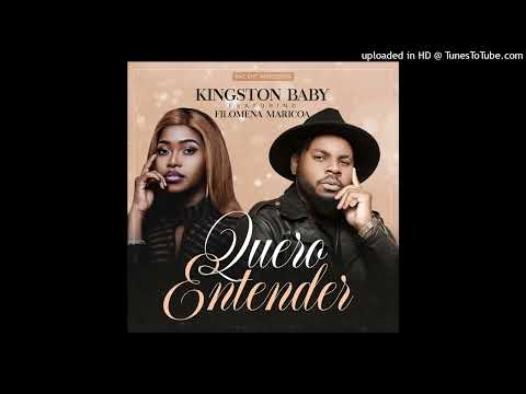 Kingston Baby feat. Filomena Maricoa - Quero Entender (Audio Oficial)