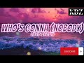 Chris Brown - Who's Gonna (Nobody) (Lyrics)
