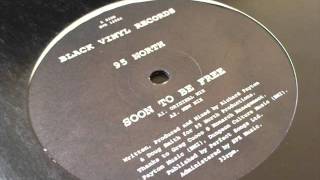 95 North - Soon To Be Free (New Mix)