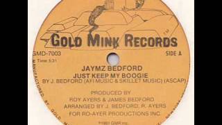 [Boogie Down] James Bedford - Just Keep My Boogie