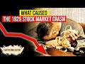 What Caused the 1929 Stock Market Crash?