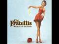 the fratellis - whistle for the choir 