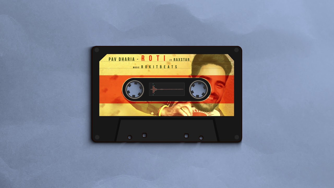 Roti Lyrics | Pav Dharia | Raxstar, Rokitbeats