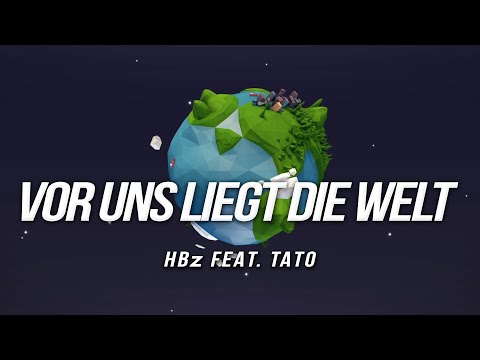 HBz - Vor Uns Liegt Die Welt (feat. TATO) | Official Audio