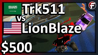 Trk511 vs LionBlaze | $500 Rocket League 1v1 Showmatch