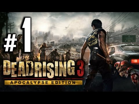 Dead Rising 3: Apocalypse Edition Walkthrough Gameplay - Intro Nick Ramos - Part 1 [PC 1080p HD]