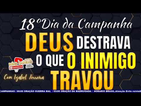 18th Campaign: God Unlocks What the Enemy Has Blocked - Izabel Ferreira