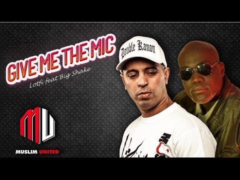 Lotfi DK feat BIGG SHAKE - Give Me The Mic