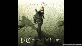 Erick Daulet - Lo Que Tú Me Das (Álbum Es Cuestión De Tiempo) Nuevo Reggaeton/ Tropical 2011
