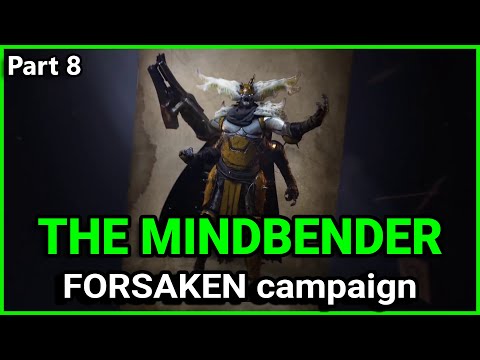 The Mindbender - Destiny 2 Forsaken campaign (Part 8)