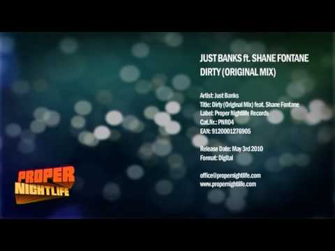Just Banks - Dirty (Original Mix) feat. Shane Fontane