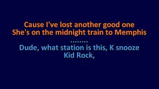 Kid Rock - Midnight Train to Memphis (Explicit) - Karaoke Instrumental Lyrics - ObsKure