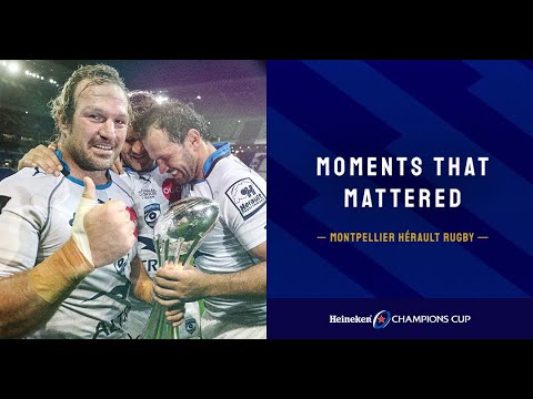 Moments That Mattered - Montpellier Hérault Rugby