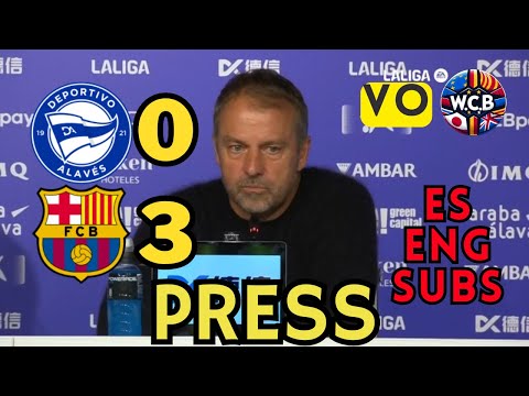 FLICK PRENSA ALAVES 0 - 3 FC BARCELONA ( VERSION ORIGINAL ) LA LIGA J9| ES + ENG SUBS