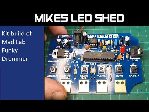 Kit build of the Mad Lab Funky electronic programmable drum machine