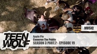 Cameron The Public - Apple Pie | Teen Wolf 3x19 Music [HD]